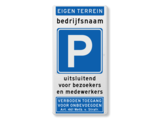 Verkeersbord parkeren eigen terrein, bedrijfsnaam, bezoekers, art .461
