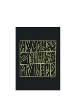 Glitterstudio Glitterstudio - Allowed 2 Change My Mind,  Art Prints A4