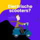 Waarom een elektrische scooter?