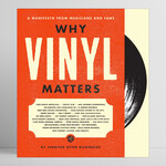Why Vinyl Matters - A Manifesto from Musicians and Fans