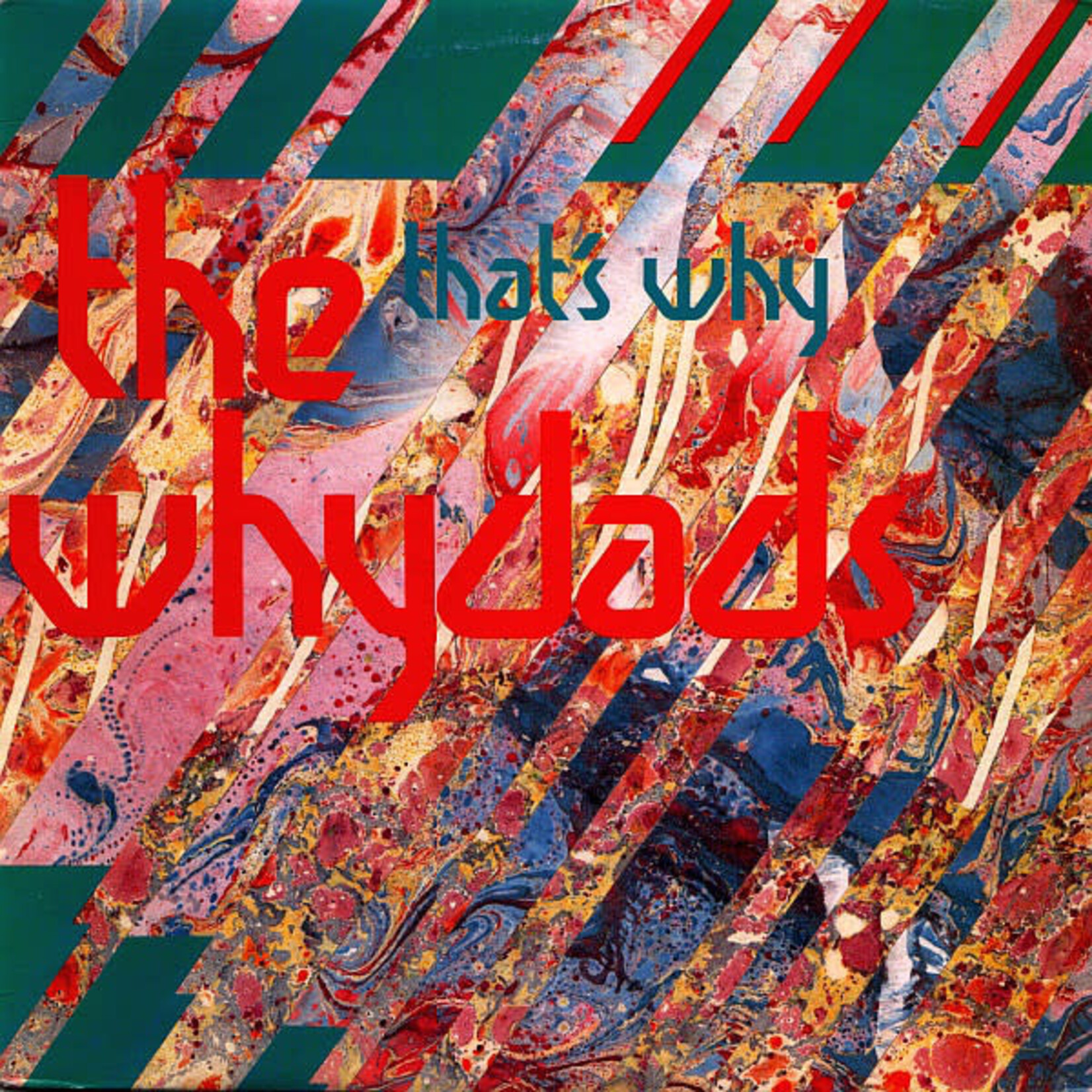 The Whydads - That's Why