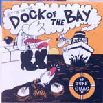 Tuff Guac – Sittin' On The Dock Of The Bay