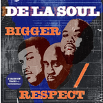 De La Soul - Bigger / Respect - RSD2025