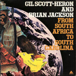 Gil Scott-Heron And Brian Jackson – From South Africa To South Carolina