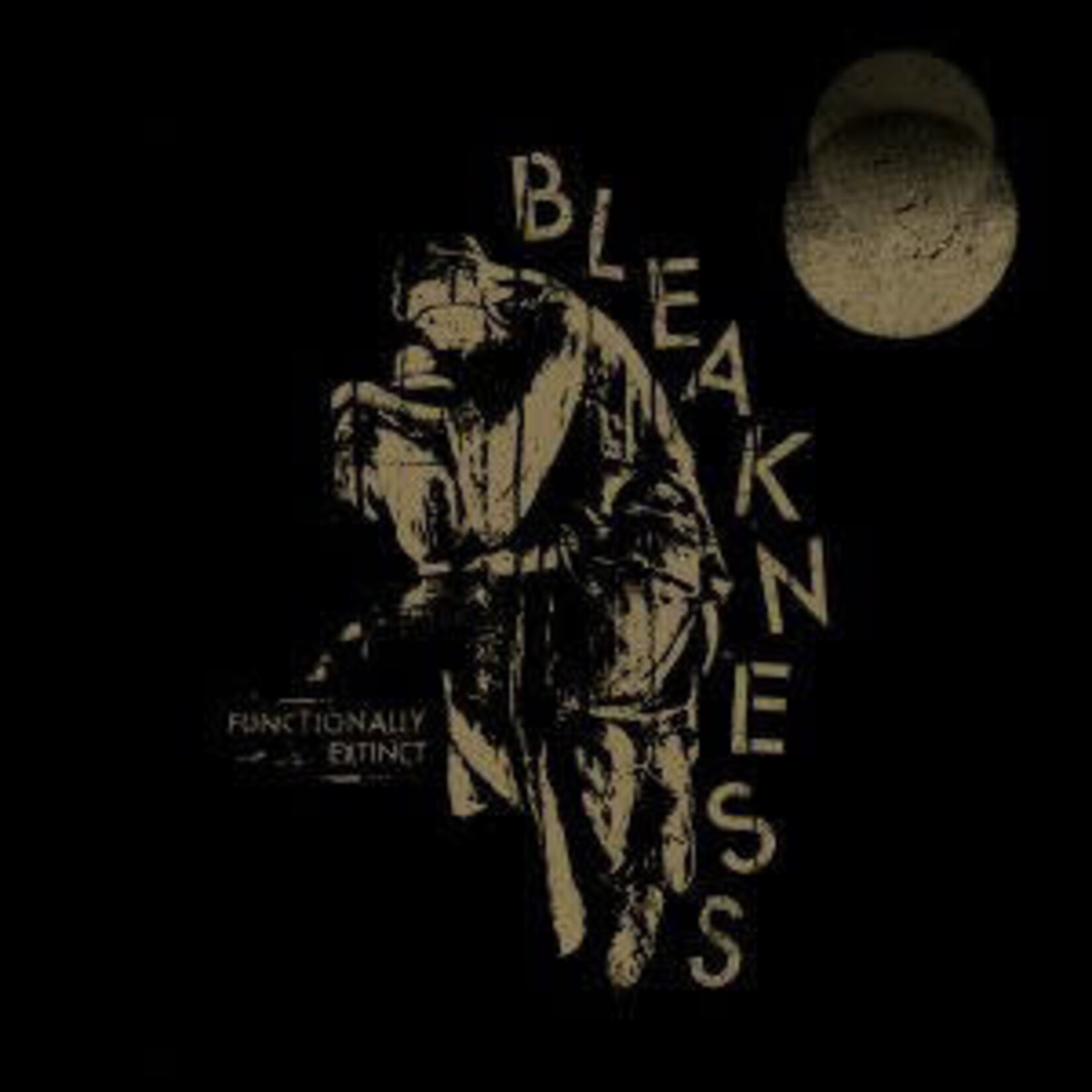 Bleakness – Functionally Extinct