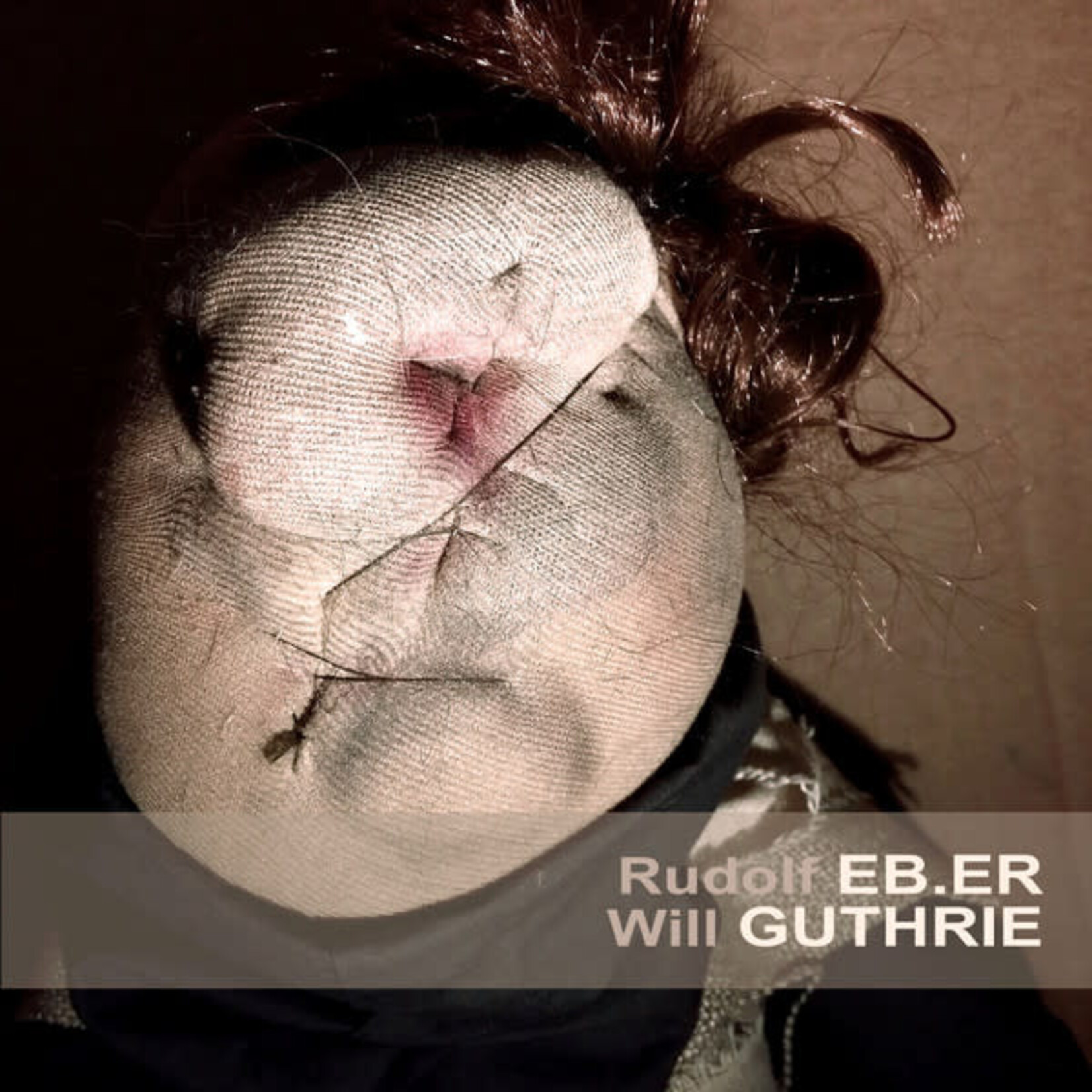 Rudolf Eb.er, Will Guthrie – Hilt