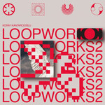 Koray Kantarcıoğlu – Loopworks 2
