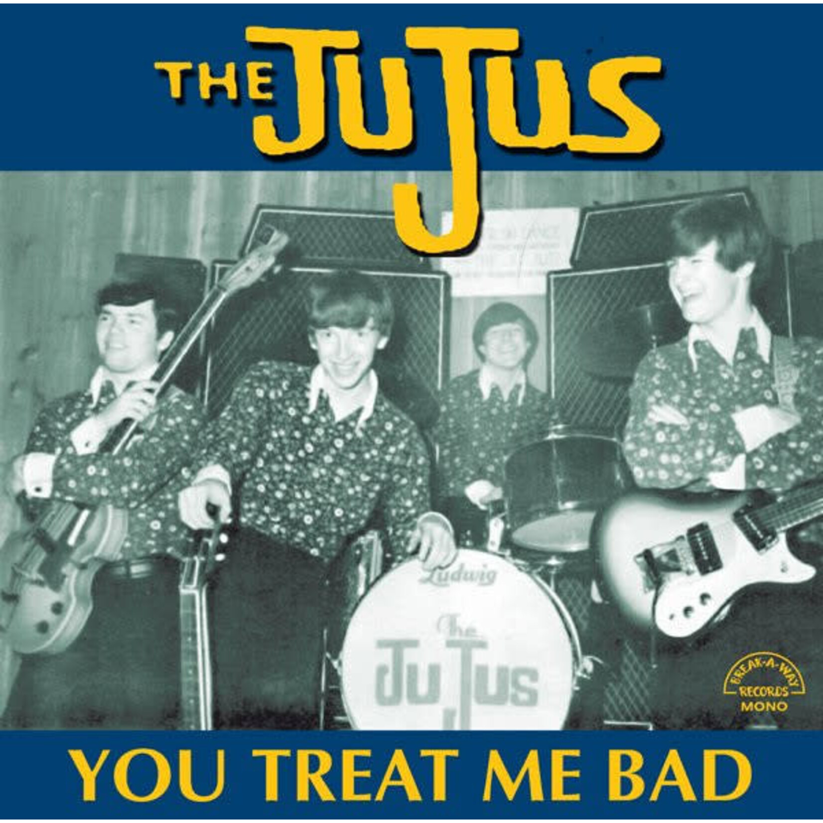 The JuJus – You Treat Me Bad