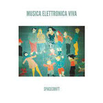 Musica Elettronica Viva – Spacecraft