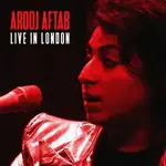 Arooj Aftab - Live in London