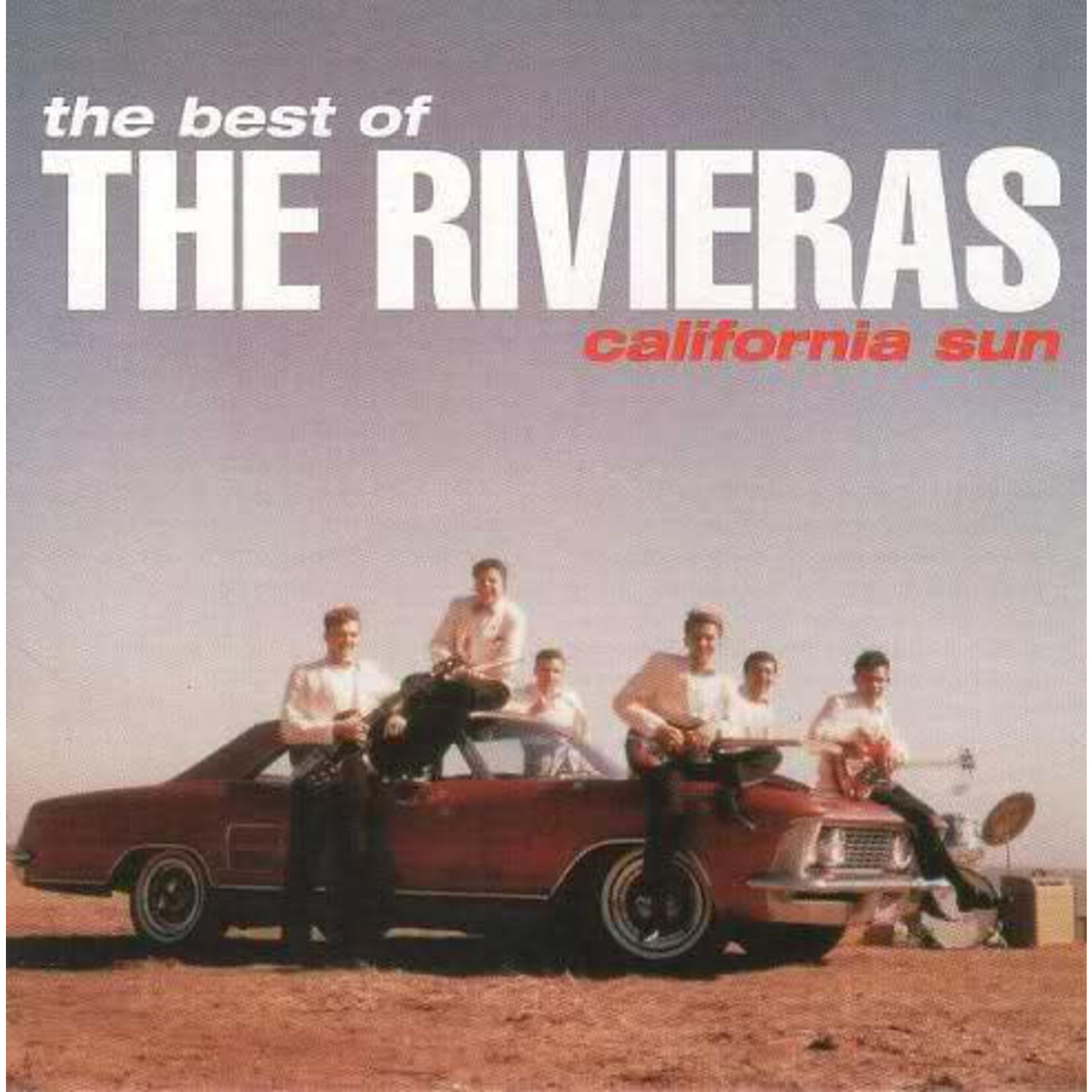 The Rivieras – The Best Of The Rivieras: California Sun