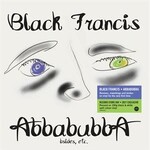 Black Francis - Abbabubba