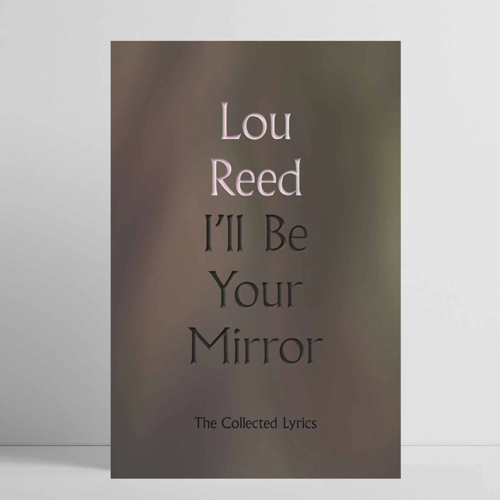 Lou Reed: I'll Be Your Mirror