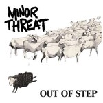 Minor Threat - Out Of Step