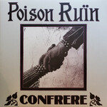 Poison Ruïn – Confrere