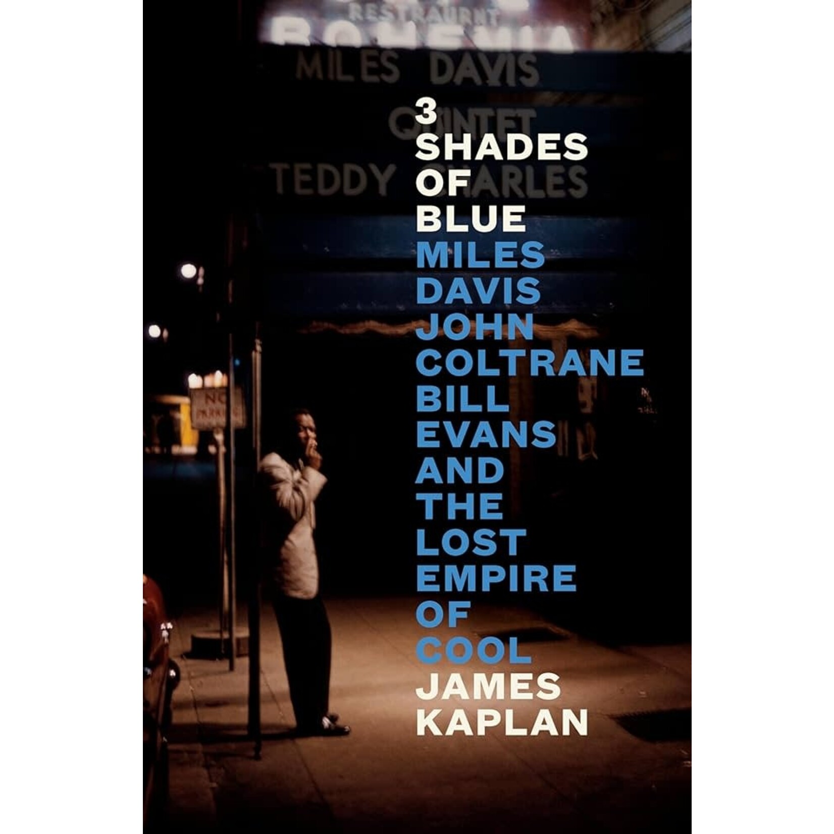 3 Shades of Blue: Miles Davis, John Coltrane, Bill Evans,