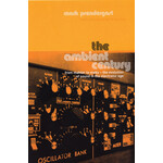 Prendergast Mark, AMBIENT CENTURY, Mahler to Moby