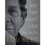 Lou Reed - The Art Of The Straight Line