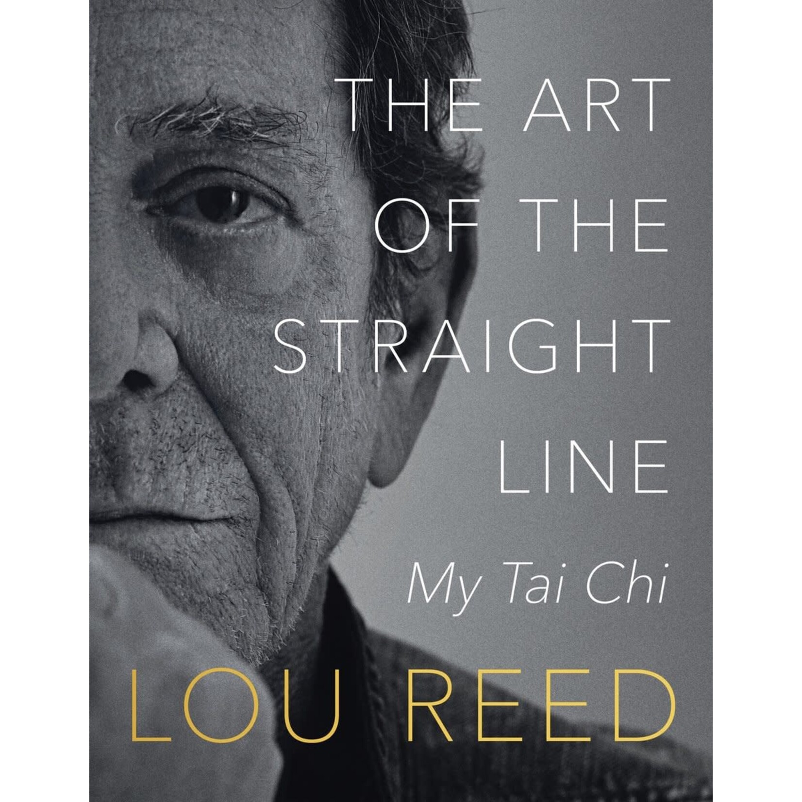 Lou Reed - The Art Of The Straight Line
