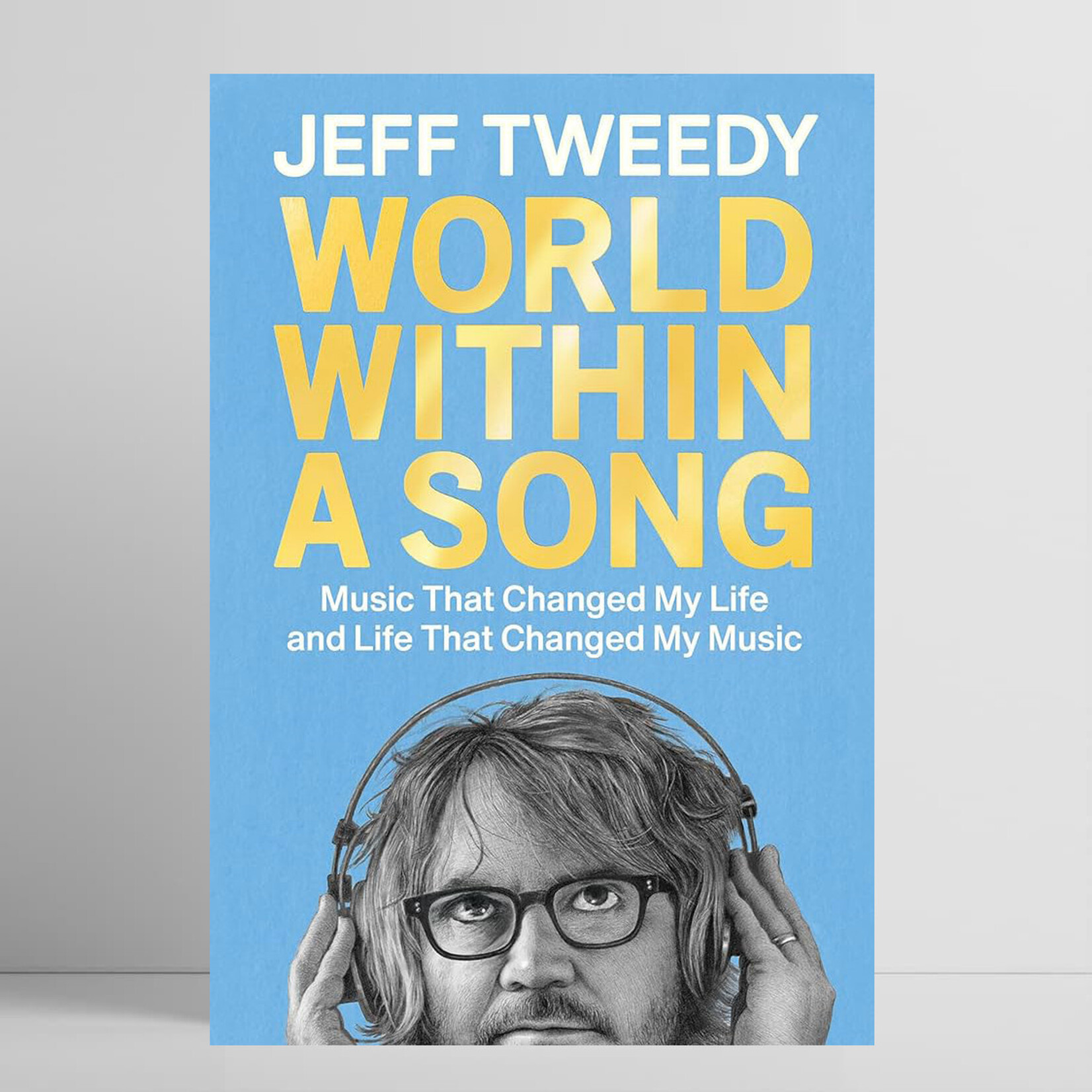 Jeff Tweedy - World Within A Song
