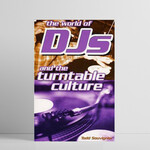 World of Djs and the turntable culture