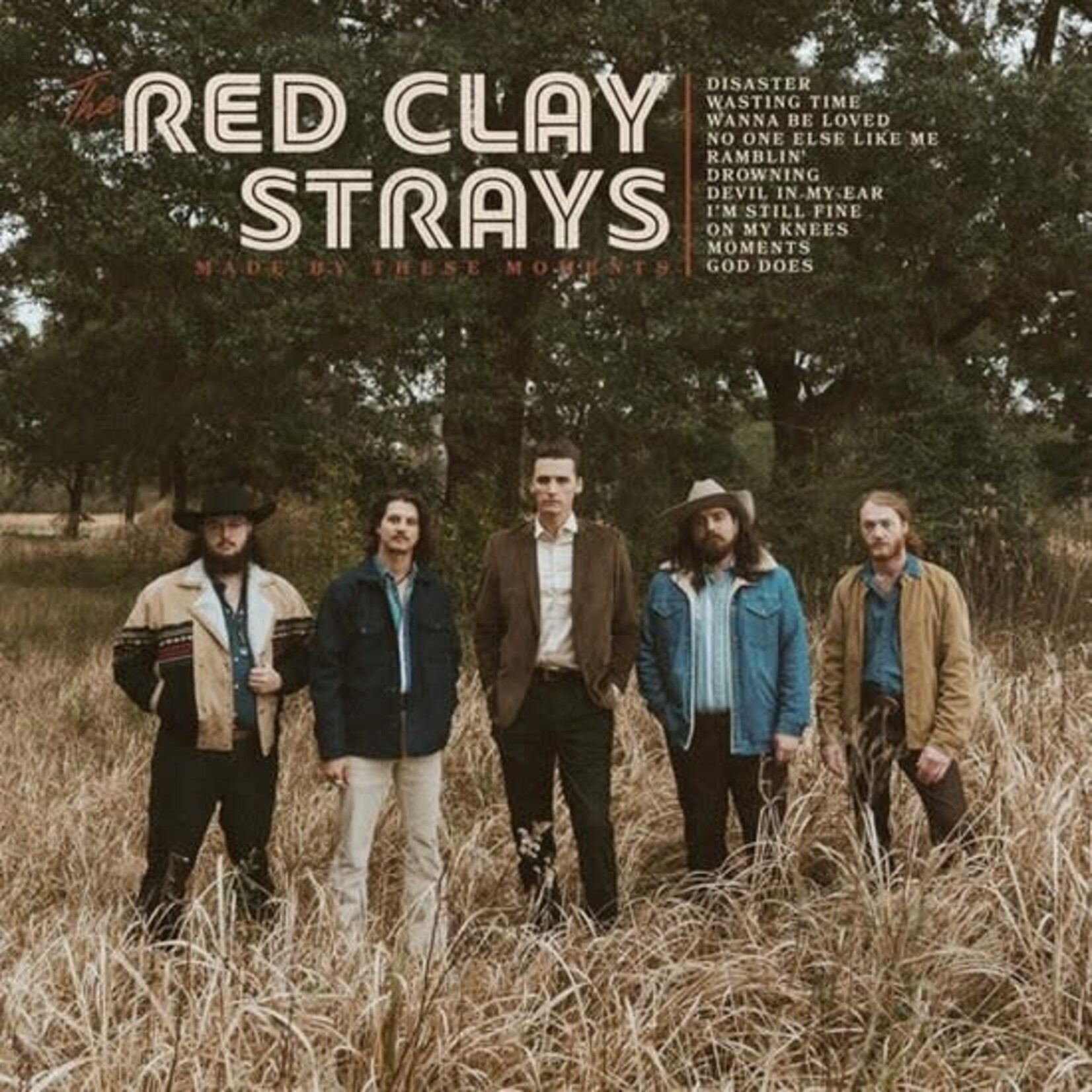 Red Clay Strays - Made By These Moments
