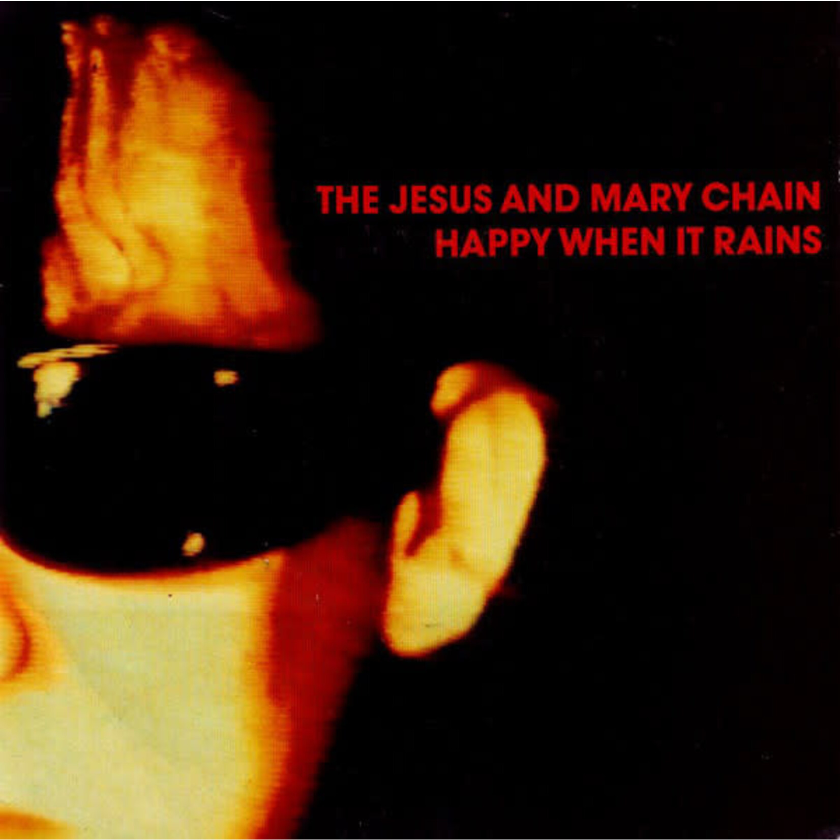 The Jesus And Mary Chain – Happy When It Rains