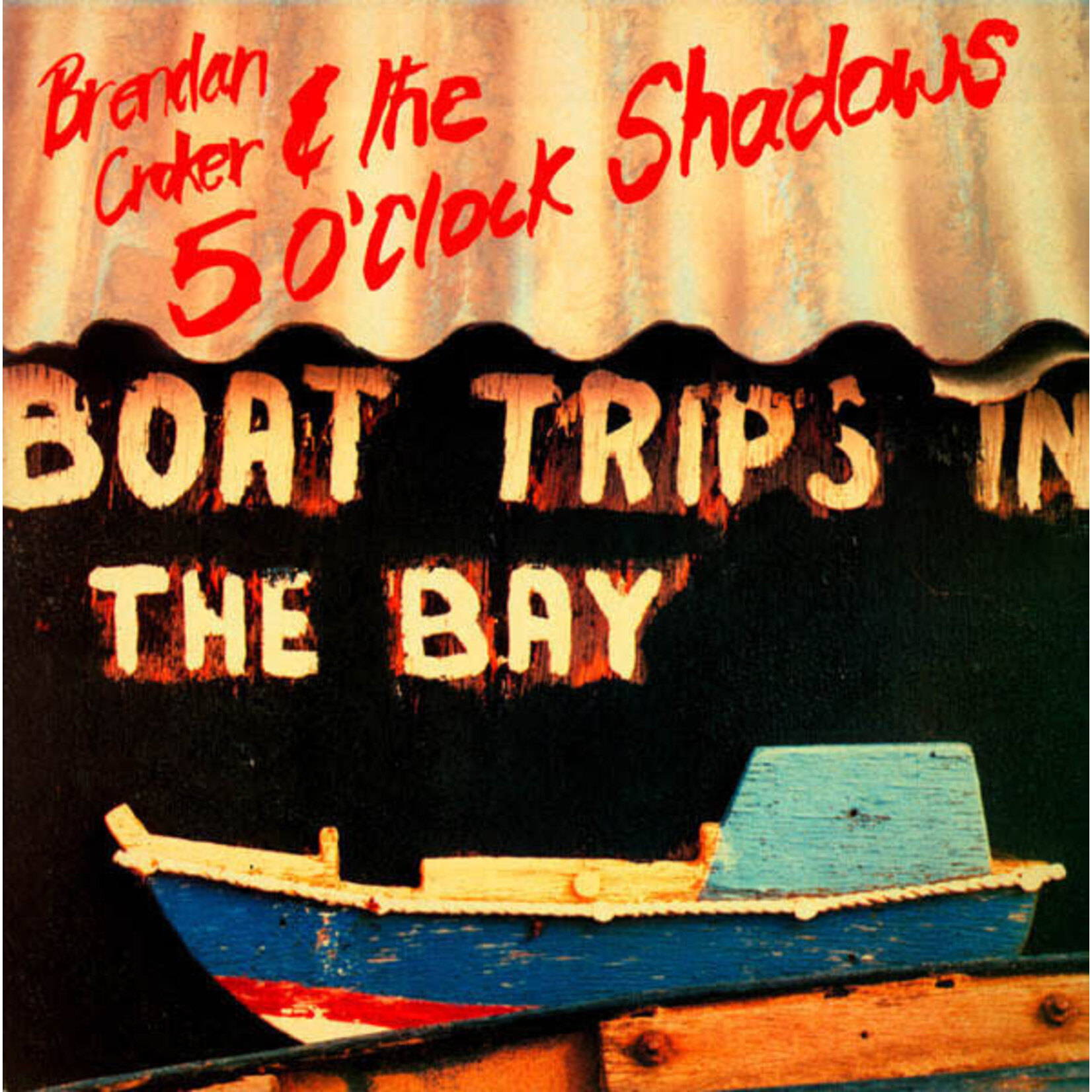 Brendan Croker & The 5 O'Clock Shadows – Boat Trips In The Bay