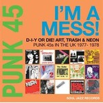 Punk 45: I'm A Mess