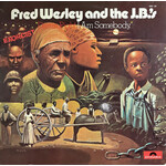 Fred Wesley & The JB's – ”Damn Right I Am Somebody.” (VG)