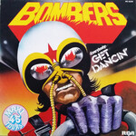 Bombers – (Everybody) Get Dancin'