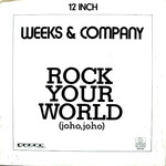 Weeks & Company – Rock Your World (Joho, Joho) (VG)