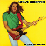 Steve Cropper – Playin' My Thang (VG)