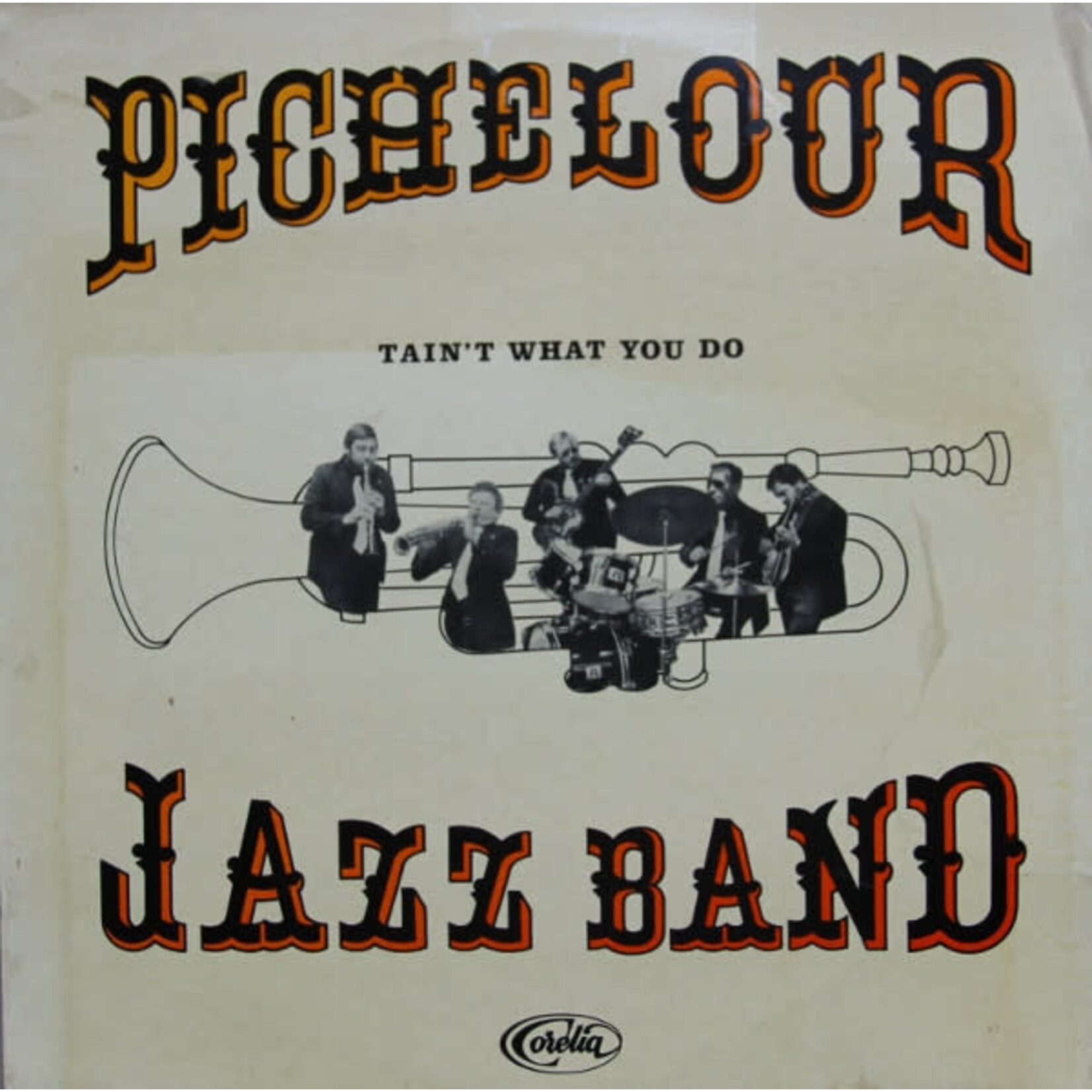 Pichelour Jazz Band – Tain't What You Do (VG)