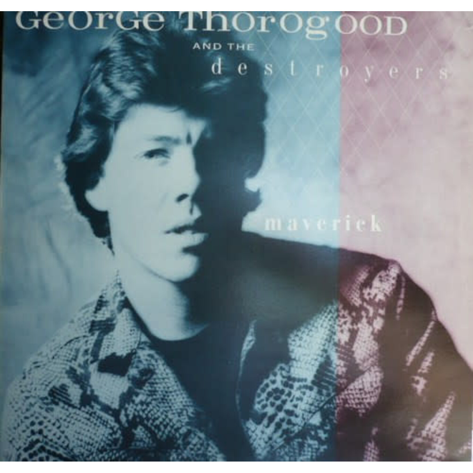 George Thorogood And The Destroyers – Maverick (VG)