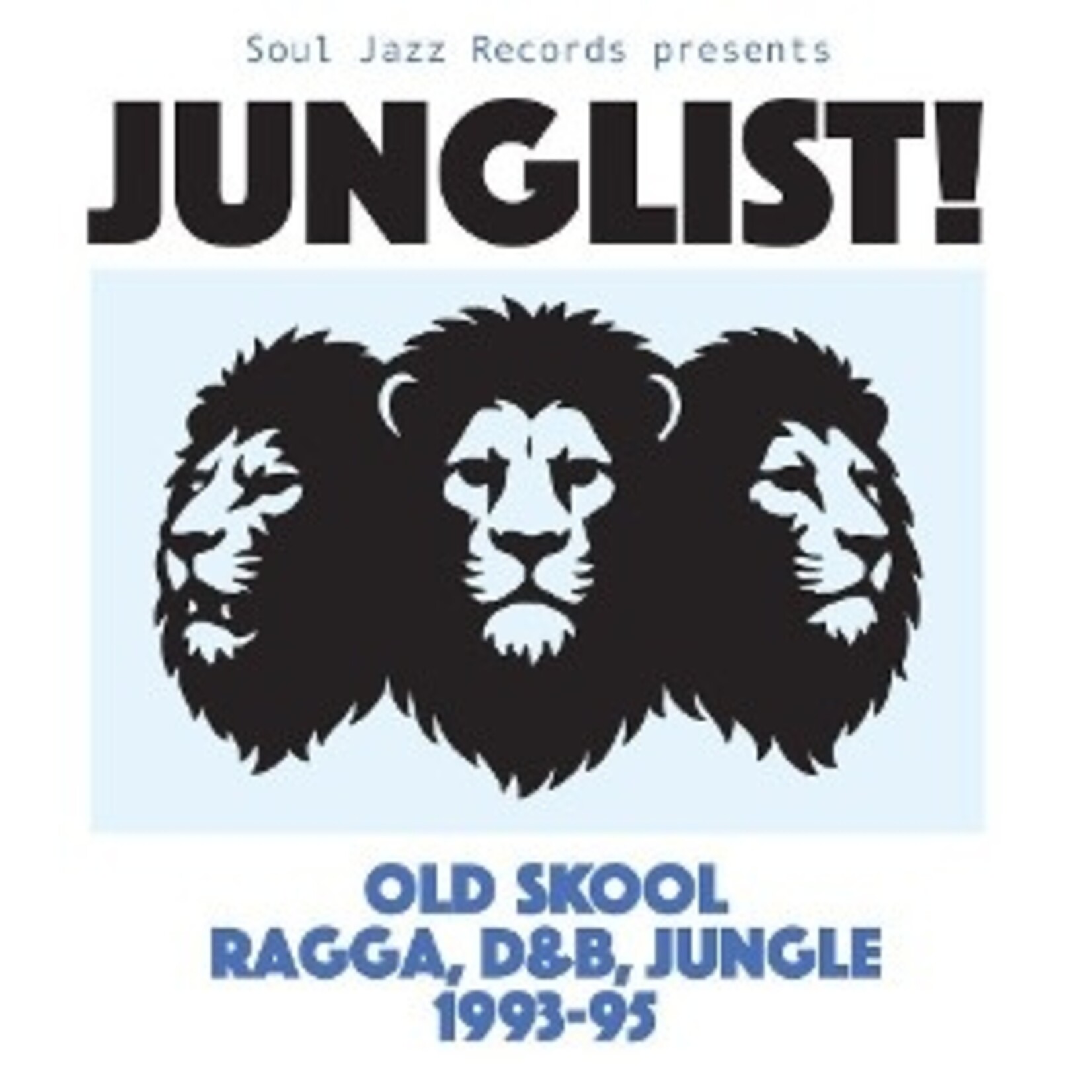 Soul Jazz Records Presents Junglist!