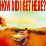 Louis Tomlinson - How Did I Get There?