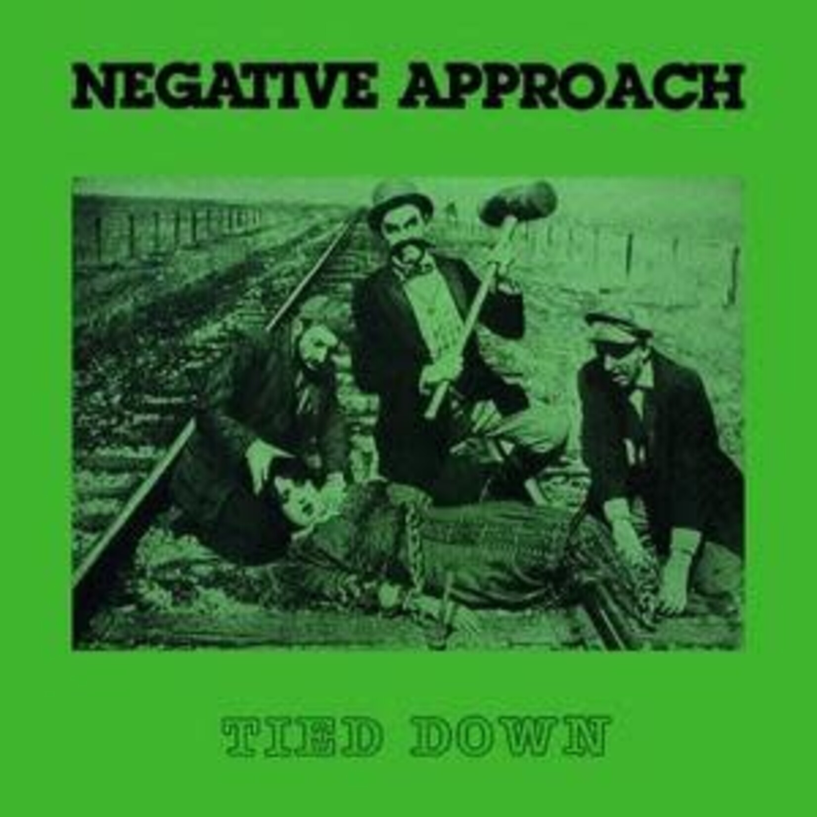 Negative Approach – Tied Down