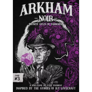 - Arkham Noir - Case #3: Infinite Gulfs of Darkness