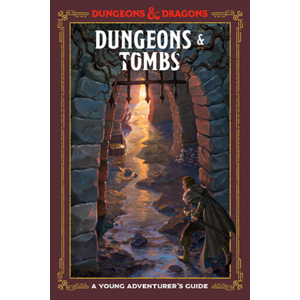 WotC - Dungeons and Tombs - D&D A Young Adventurer’s Guide