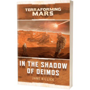 Stronghold Games In The Shadow Of Deimos - A Terraforming Mars Novel (EN)