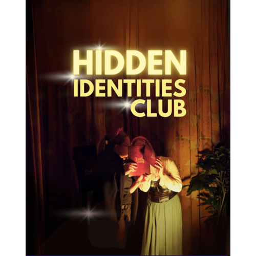 Hidden Identities Club - 9 April 2025, Ticket