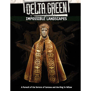 Delta Green RPG - Impossible Landscapes