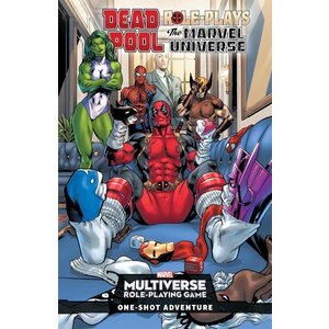 Marvel Multiverse RPG - Deadpool Roleplays the Marvel Universe
