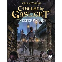 Call of Cthulhu RPG: Cthulhu by Gaslight - Keepers' Guide