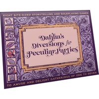 Dahlia's Diversions for Peculiar Parties RPG