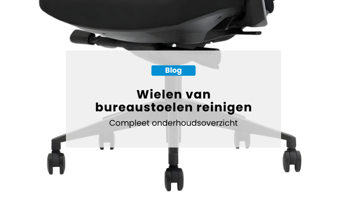 Wielen van bureaustoelen reinigen: compleet onderhoudsoverzicht