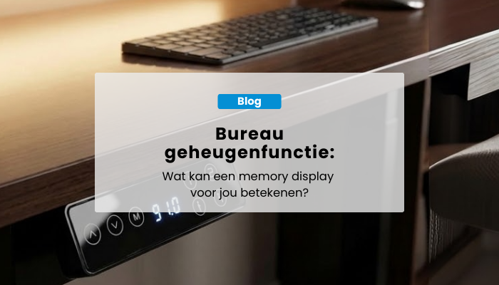 Bureau geheugenfunctie: wat kan een memory display voor jou betekenen?
