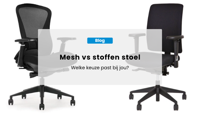 Mesh vs stoffen stoel: welke keuze past bij jou?