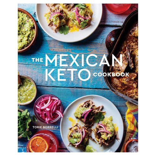 The Mexican Keto Cookbook 